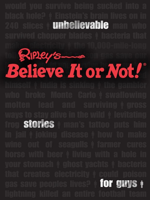 Title details for Ripley's Unbelievable Stories for Guys by Ripley's Believe It Or Not! - Available